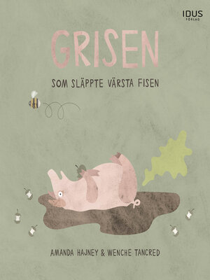 cover image of Grisen som släppte värsta fisen